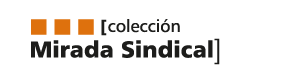 Colección Mirada Sindical