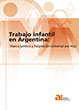Trabajo Infantil en Argentina: Marco jurídico y Asignación Universal por Hijo