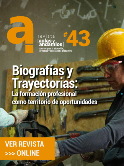 Biografías y Trayectorias: La formación profesional como territorio de oportunidaes